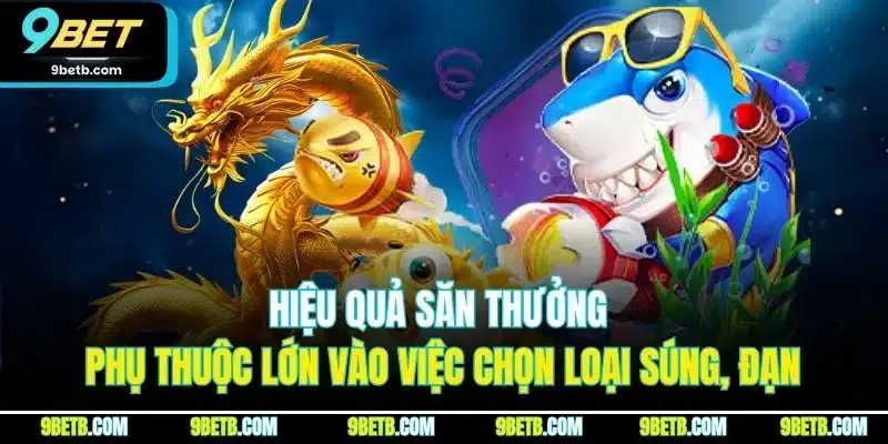 Bắn Cá Rồng Vàng | Khám Phá Mẹo Săn Thưởng Hiệu Quả Tại 9BET - xavin.bet