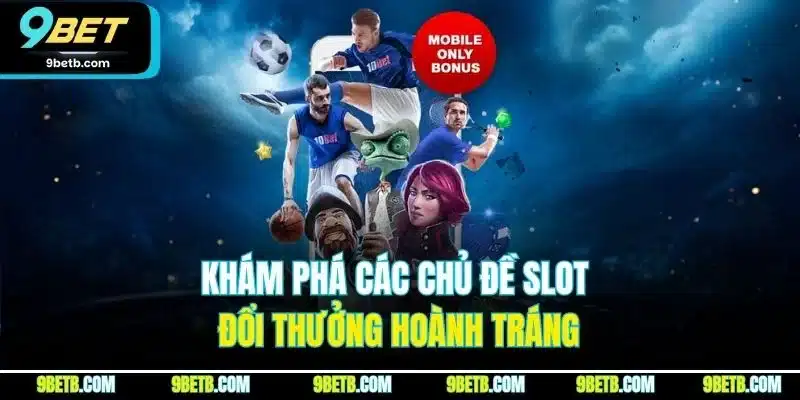 9BET - Link Nhà Cái 9BET.COM Chính Thức Uy Tín #1 VN Tặng 99K - xavin.bet