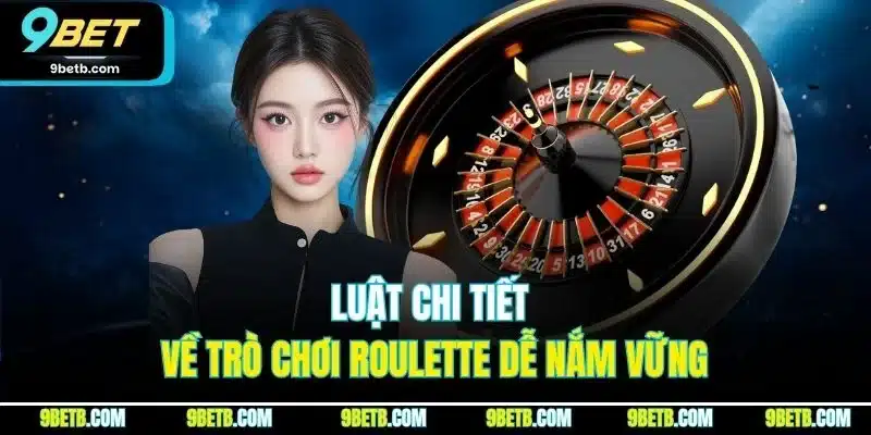 Roulette | Game Chất Giúp Tận Hưởng Từng Vòng Quay Sôi Động - xavin.bet