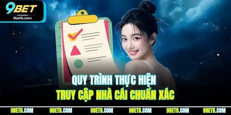 Đăng Nhập 9BET | Quy Trình Truy Cập Tài Khoản Chỉ Với Phút - xavin.bet