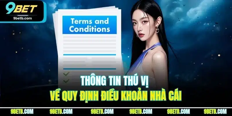 Điều Khoản Điều Kiện 9BET | Quy Định Cá Cược Mới Nhất 2026 - xavin.bet