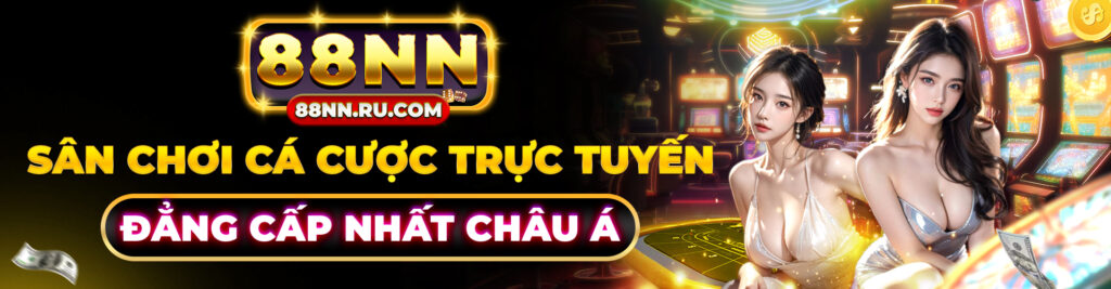 88NN ⭐️ Link Nhà Cái 88nn.Com Casino Chính Thức T9/2026 +88K - xavin.bet