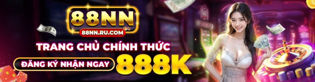 88NN ⭐️ Link Nhà Cái 88nn.Com Casino Chính Thức T9/2026 +88K - xavin.bet