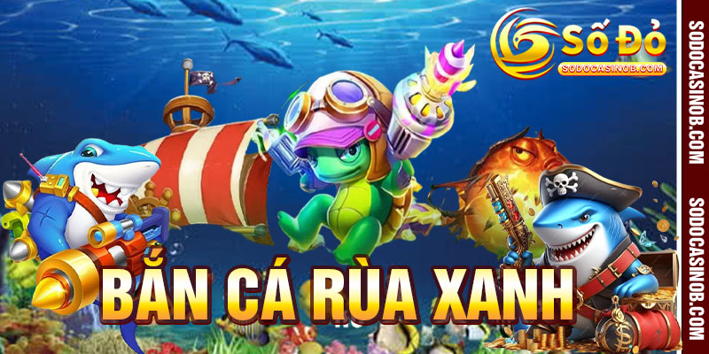 BẮN CÁ - sodocasino - xavin.bet