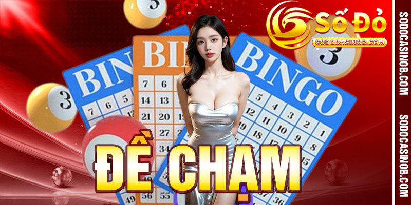 Những Kiến Thức Cốt Lõi Về Đề Chạm Dễ Hiểu Nhất Năm 2026 - xavin.bet