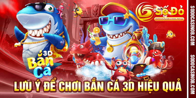 Bắn Cá 3D – Trải Nghiệm Săn Cá Sống Động Tại Sodo Casino - sodocasino - xavin.bet