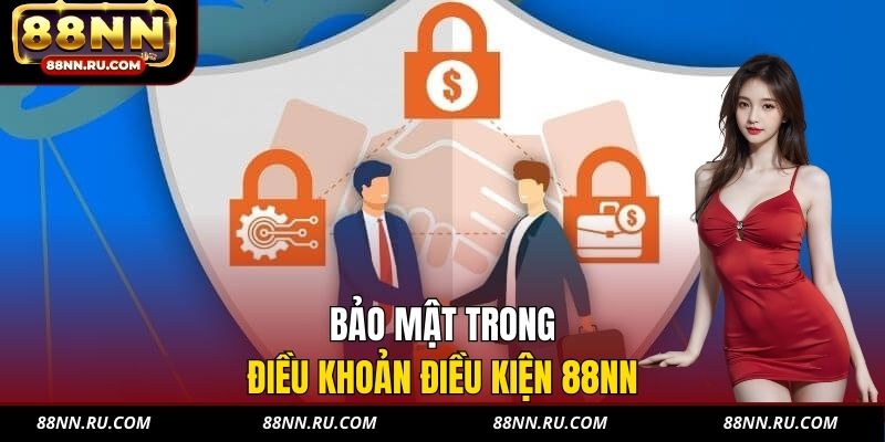 Điều Khoản Điều Kiện 88NN - Cơ Sở Pháp Lý Bảo Vệ Người Chơi - xavin.bet