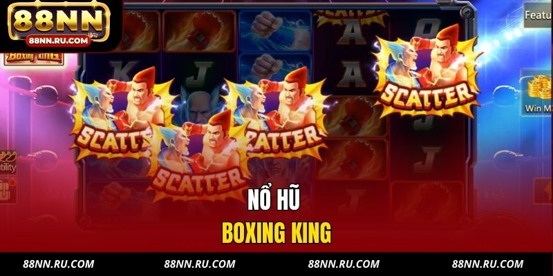 Nổ Hũ Boxing King - Vào Sàn Quyền Anh, Săn Jackpot Lớn - xavin.bet
