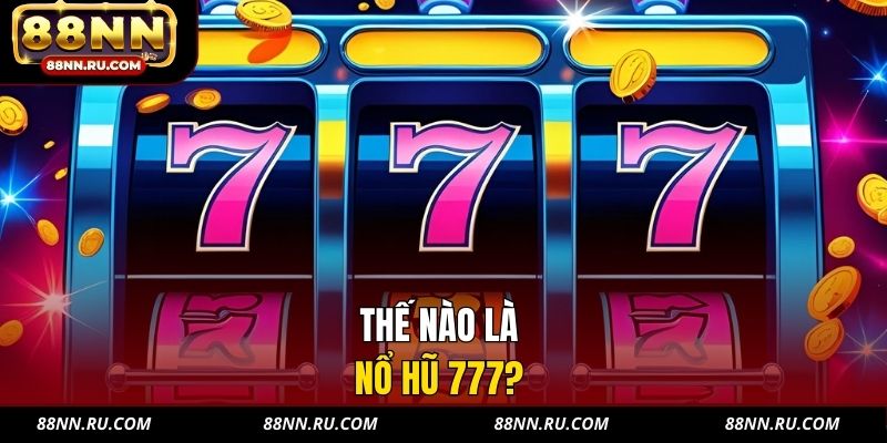 Nổ Hũ 777 - Cơ Chế Progressive Hiện Đại, Thắng Đậm - xavin.bet Nổ Hũ 777 - Cơ Chế Progressive Hiện Đại, Thắng Đậm - xavin.bet