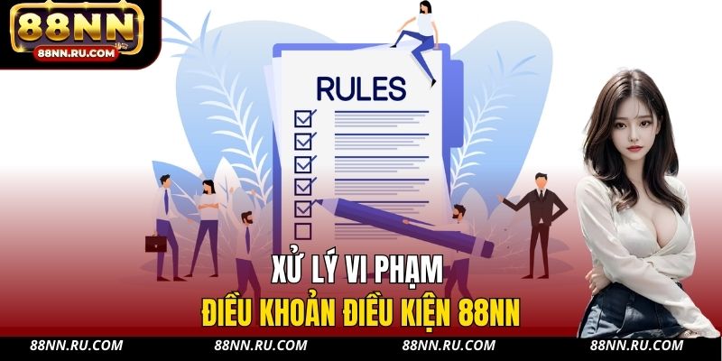 Điều Khoản Điều Kiện 88NN - Cơ Sở Pháp Lý Bảo Vệ Người Chơi - xavin.bet