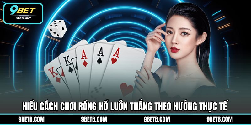 Cách Chơi Rồng Hổ Luôn Thắng - Kinh Nghiệm Hay Tại 9BET - 9BET - xavin.bet Cách Chơi Rồng Hổ Luôn Thắng - Kinh Nghiệm Hay Tại 9BET - 9BET - xavin.bet