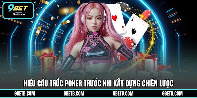 Cách Chơi Poker Luôn Thắng - Chiến Thuật Hay Từ 9BET - 9BET - xavin.bet Cách Chơi Poker Luôn Thắng - Chiến Thuật Hay Từ 9BET - 9BET - xavin.bet