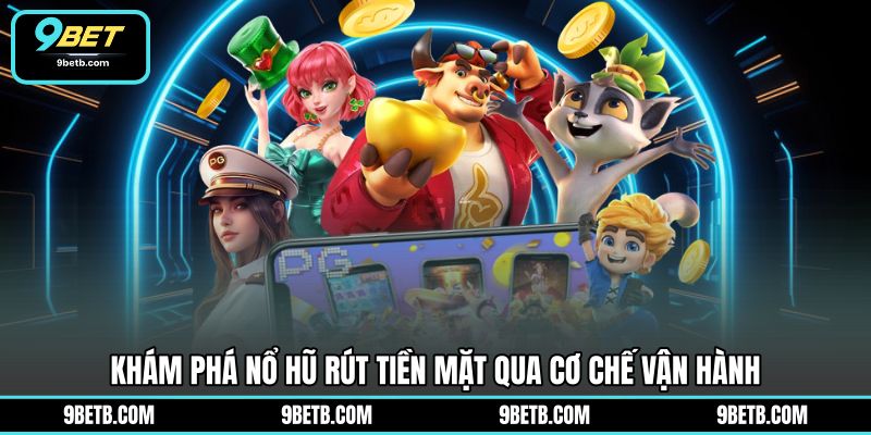 Nổ Hũ Rút Tiền Mặt - Khám Phá Trải Nghiệm Trên 9BET - 9BET - xavin.bet Nổ Hũ Rút Tiền Mặt - Khám Phá Trải Nghiệm Trên 9BET - 9BET - xavin.bet